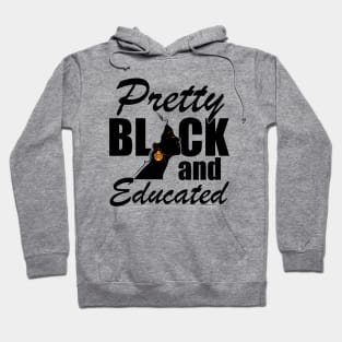 Pretty Black and Educated Hoodie